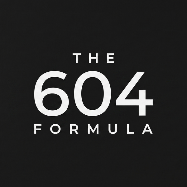 The 604 Formula
